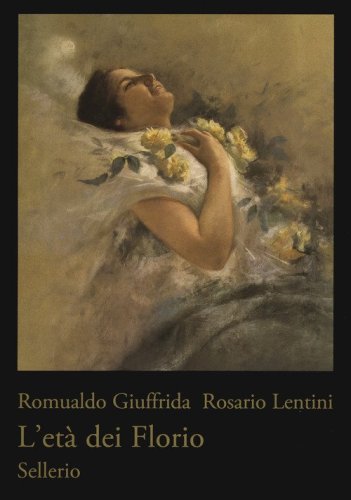 L'et&agrave; dei Florio