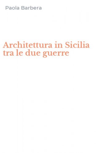 Architettura in Sicilia tra le due guerre