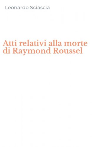 Atti relativi alla morte di Raymond Roussel