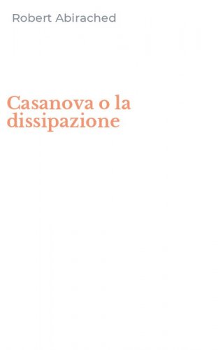 Casanova o la dissipazione