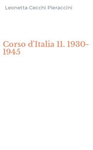 Corso d'Italia 11. 1930-1945