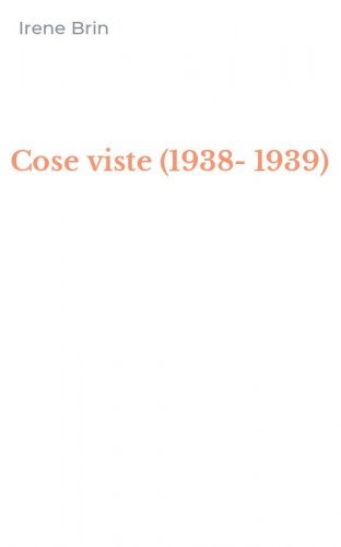 Cose viste (1938-1939)