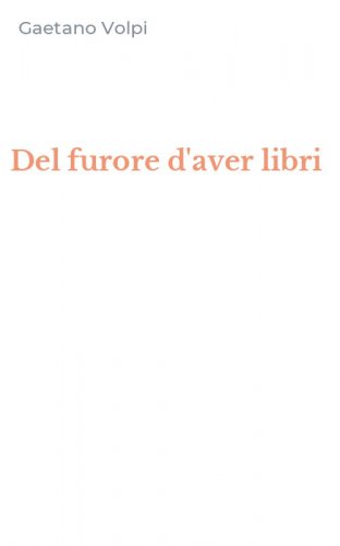 Del furore d'aver libri