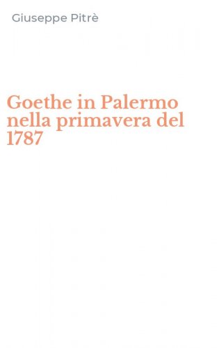 Goethe in Palermo nella primavera del 1787