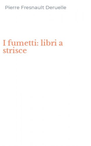 I fumetti: libri a strisce
