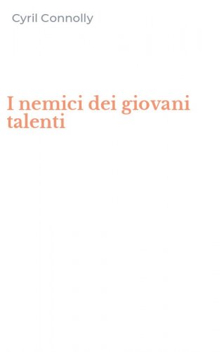 I nemici dei giovani talenti