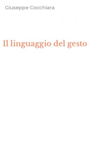 Il linguaggio del gesto