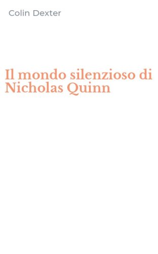 Il mondo silenzioso di Nicholas Quinn