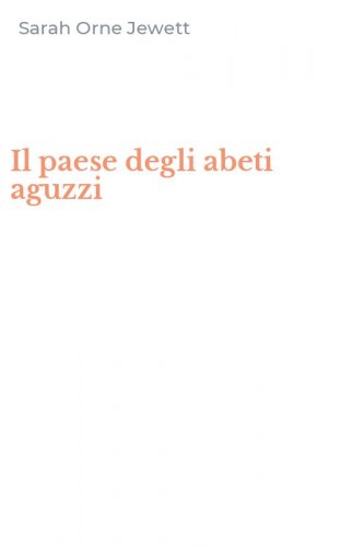 Il paese degli abeti aguzzi