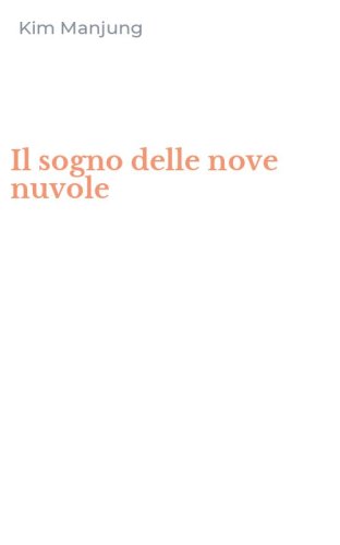 Il sogno delle nove nuvole