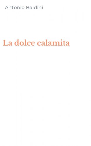 La dolce calamita