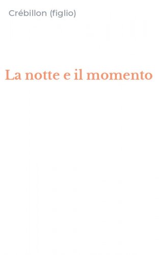 La notte e il momento