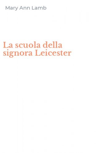 La scuola della signora Leicester
