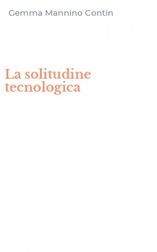La solitudine tecnologica