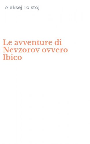 Le avventure di Nevzorov ovvero Ibico