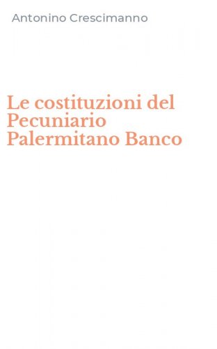 Le costituzioni del Pecuniario Palermitano Banco