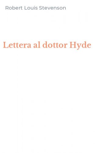 Lettera al dottor Hyde