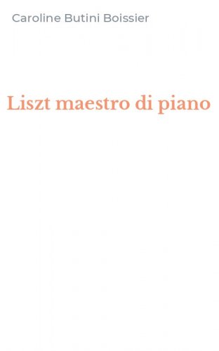 Liszt maestro di piano