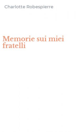 Memorie sui miei fratelli