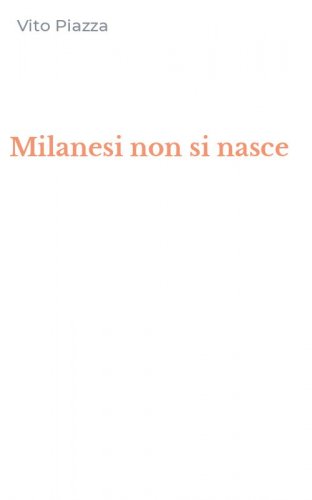 Milanesi non si nasce