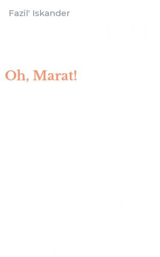 Oh, Marat!