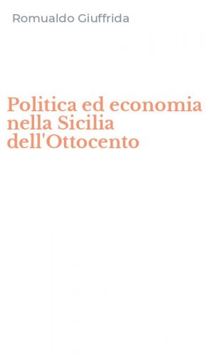 Politica ed economia nella Sicilia dell'Ottocento