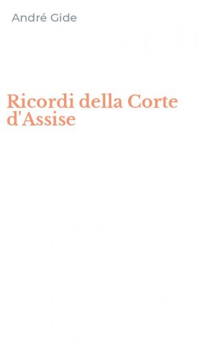 Ricordi della Corte d'Assise