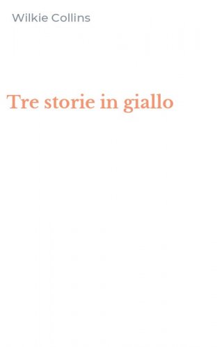 Tre storie in giallo