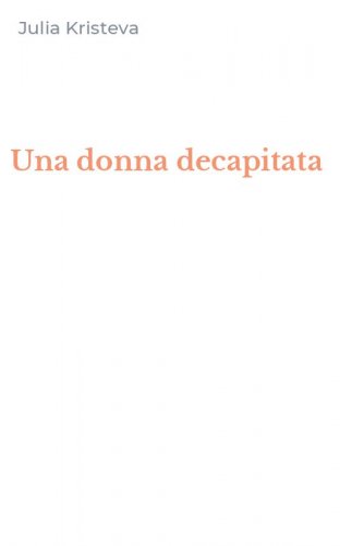 Una donna decapitata