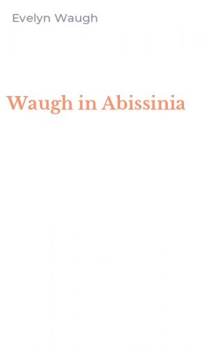 Waugh in Abissinia