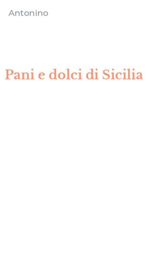 Pani e dolci di Sicilia