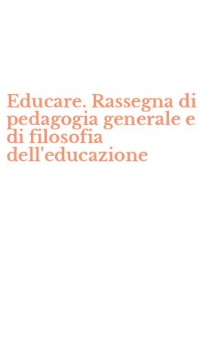 Educare. Rassegna di pedagogia generale e di filosofia dell'educazione