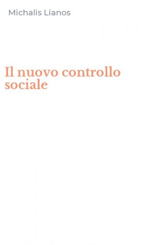 Il nuovo controllo sociale