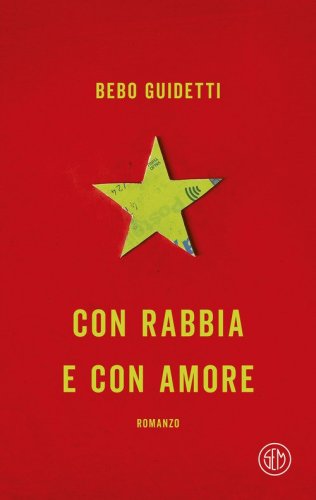 Con rabbia e con amore