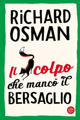 Il colpo che manc&ograve; il bersaglio