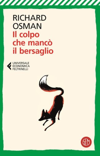 Il colpo che manc&ograve; il bersaglio