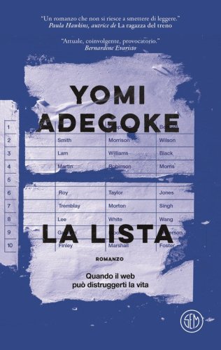 La lista. Quando il web pu&ograve; distruggerti la vita