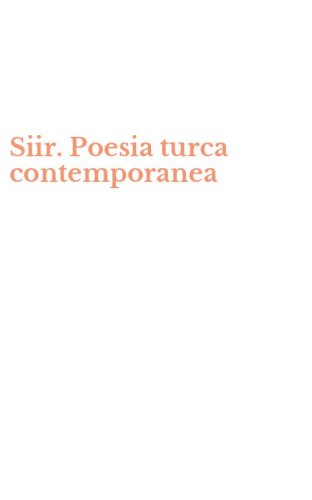 Siir. Poesia turca contemporanea