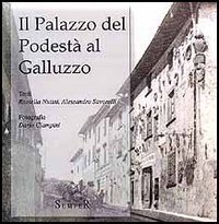 Il palazzo del podest&agrave; al Galluzzo