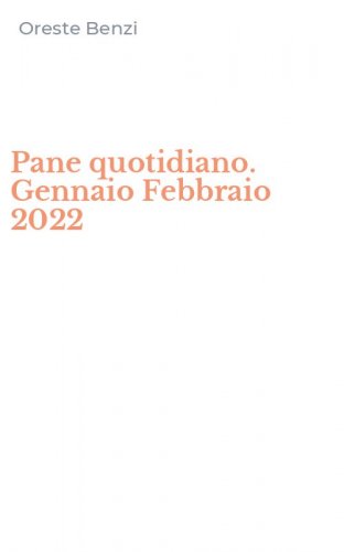 Pane quotidiano. Gennaio Febbraio 2022