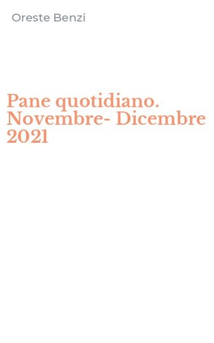 Pane quotidiano. Novembre-Dicembre 2021