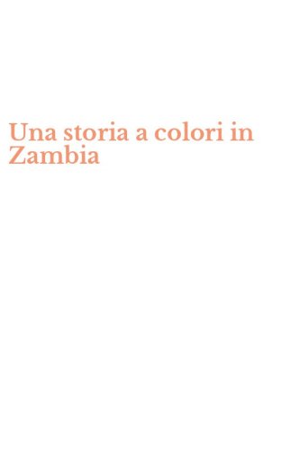 Una storia a colori in Zambia