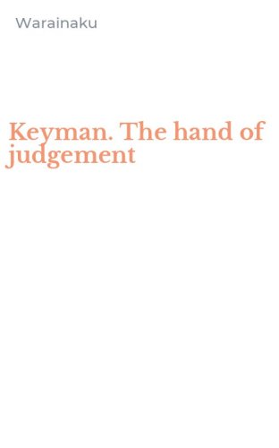 Keyman. The hand of judgement