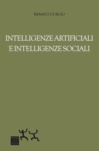 Intelligenze artificiali e intelligenze sociali