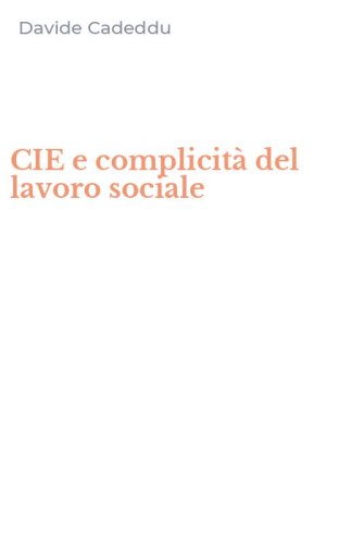 CIE e complicit&agrave; del lavoro sociale