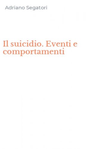 Il suicidio. Eventi e comportamenti