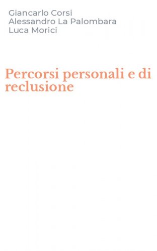 Percorsi personali e di reclusione
