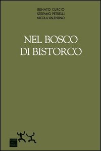 Nel bosco di Bistorco