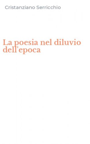 La poesia nel diluvio dell'epoca