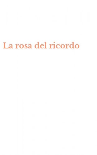 La rosa del ricordo